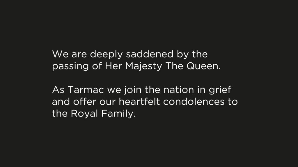 Tarmac pays respects to Her Majesty The Queen